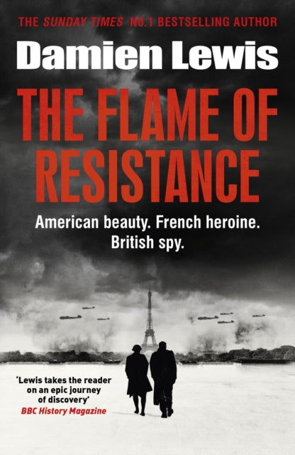 The Flame of Resistance : American Beauty. French Hero. British Spy.-9781529416763