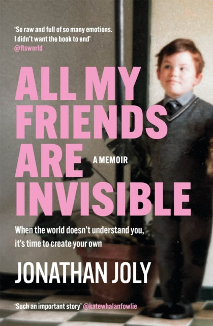 All My Friends Are Invisible : the inspirational childhood memoir-9781529420616