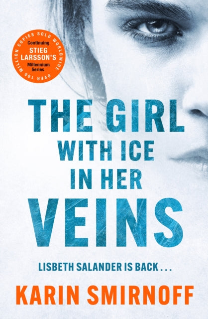 The Girl with Ice in her Veins : the latest installment in the internationally bestselling MILLENNIUM series-9781529427103