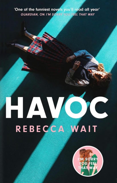 Havoc : a blistering tragicomedy from the author of I'm Sorry You Feel That Way-9781529434453