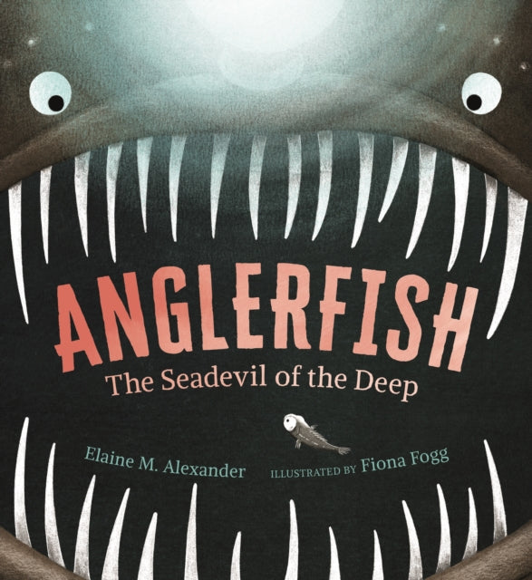 Anglerfish: The Seadevil of the Deep-9781529505986
