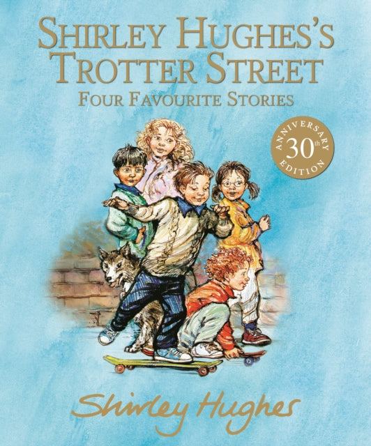 Shirley Hughes's Trotter Street: Four Favourite Stories-9781529512397