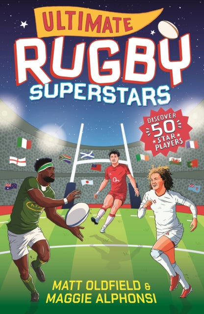 Ultimate Rugby Superstars : The exciting biographies of 50 of the greatest rugby players – the perfect World Cup read for sports-mad girls and boys aged 8, 9, 10 ,11-9781529525045