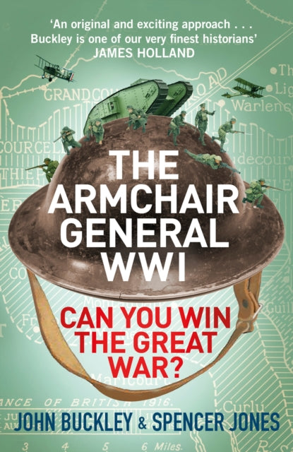 The Armchair General World War One : Can You Win The Great War?-9781529901016