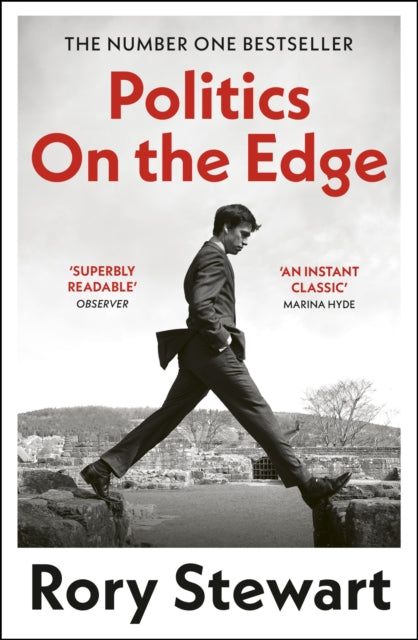 Politics On the Edge : The instant #1 Sunday Times bestseller from the host of hit podcast The Rest Is Politics-9781529922868