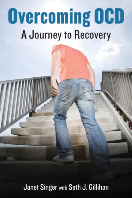 Overcoming OCD : A Journey to Recovery-9781538109045