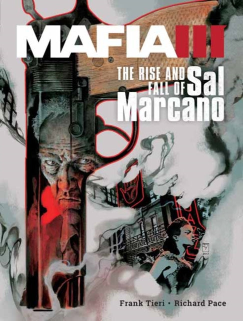 Mafia III : The Rise and Fall of Sal Marcano-9781608879984