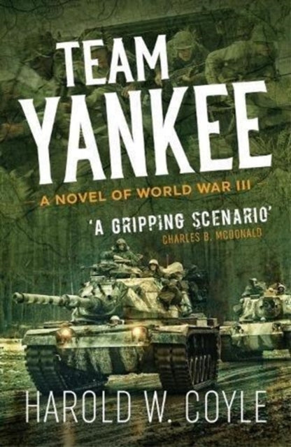 Team Yankee : A Novel of World War III-9781612006499