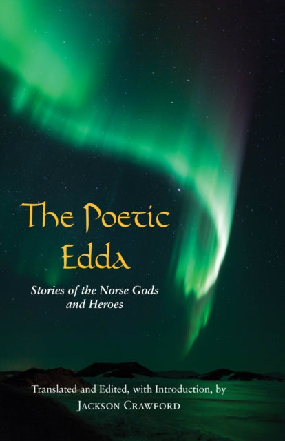 The Poetic Edda : Stories of the Norse Gods and Heroes-9781624663567