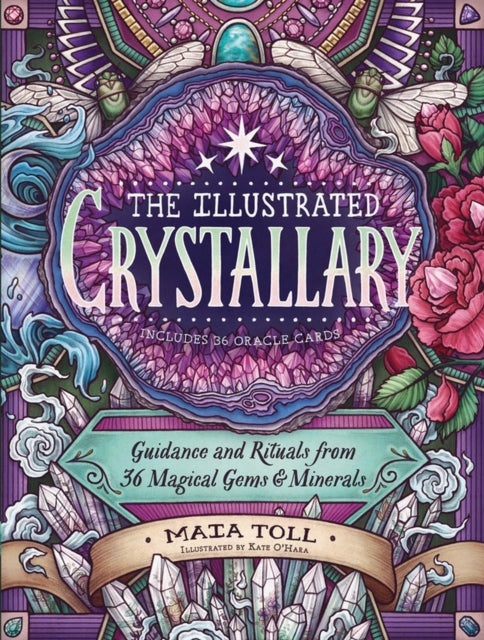 Illustrated Crystallary: Guidance & Rituals from 36 Magical Gems & Minerals-9781635862225