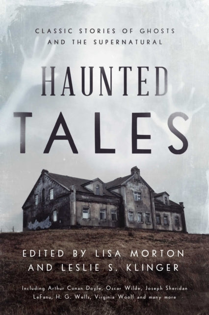 Haunted Tales : Classic Stories of Ghosts and the Supernatural-9781639361977