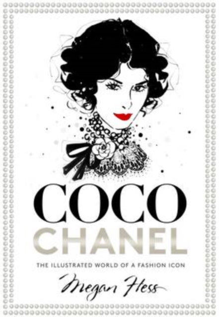 Coco Chanel : The Illustrated World of a Fashion Icon-9781743790663