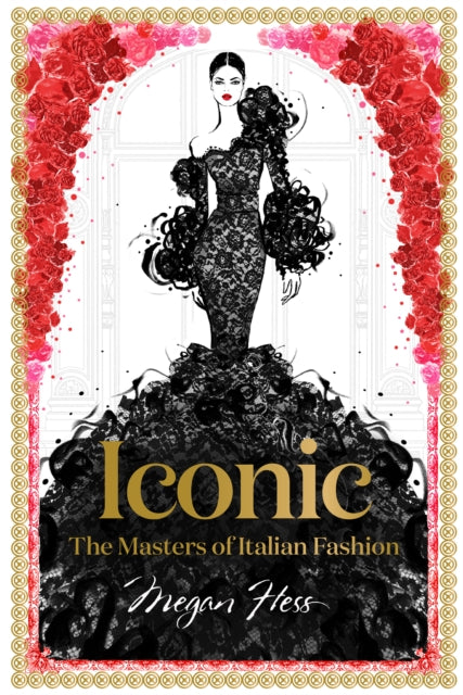 Iconic: The Masters of Italian Fashion-9781743794371