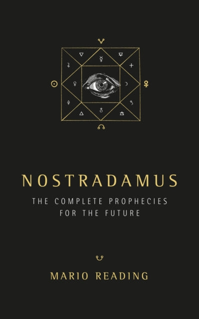 Nostradamus : The Complete Prophecies for The Future (Sunday Times No. 1 Bestseller)-9781780288970
