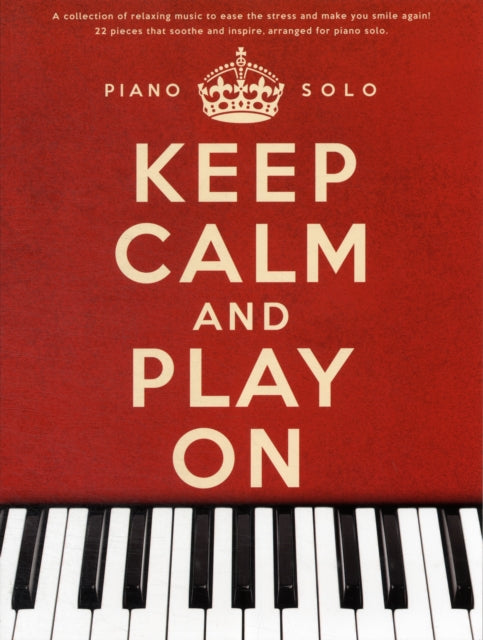 Keep Calm and Play on Piano Solo-9781780386553