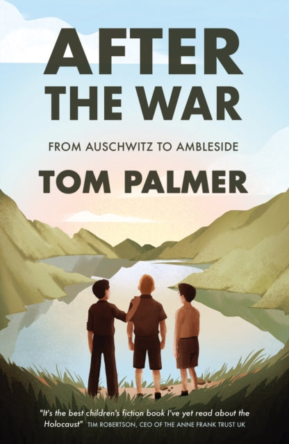 After the War : From Auschwitz to Ambleside-9781781129487