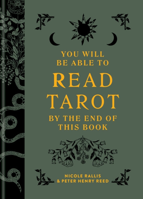 You Will Be Able to Read Tarot by the End of This Book : The illustrated guidebook to unlock your journey through the cards-9781781579671