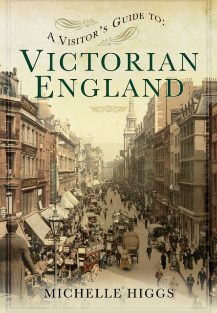 Visitor's Guide to Victorian England-9781781592830