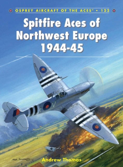 Spitfire Aces of Northwest Europe 1944-45-9781782003380