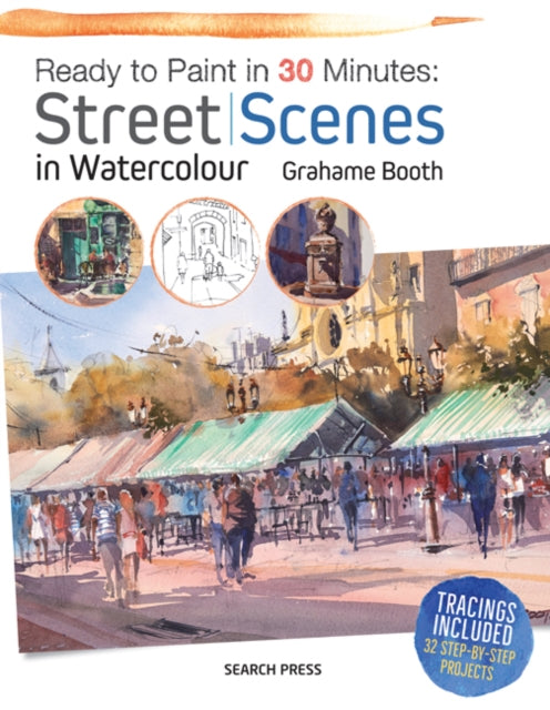 Ready to Paint in 30 Minutes: Street Scenes in Watercolour-9781782214151
