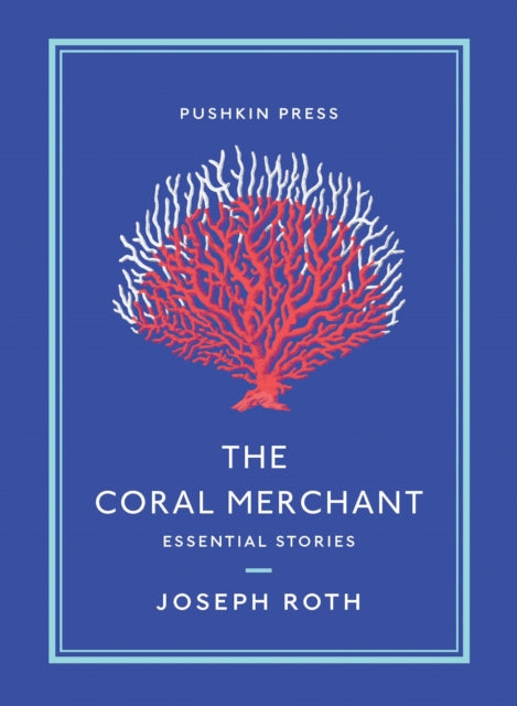 The Coral Merchant : Essential Stories-9781782275978