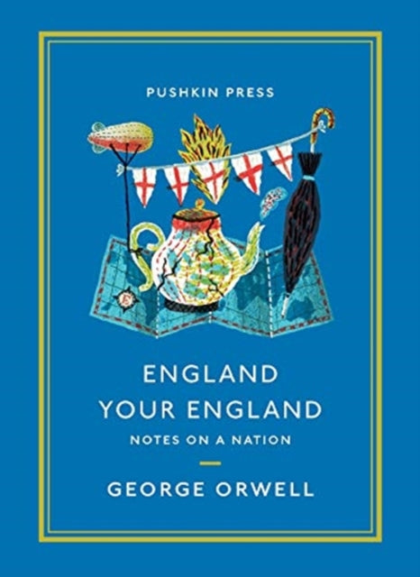 England Your England : Notes on a Nation-9781782277187