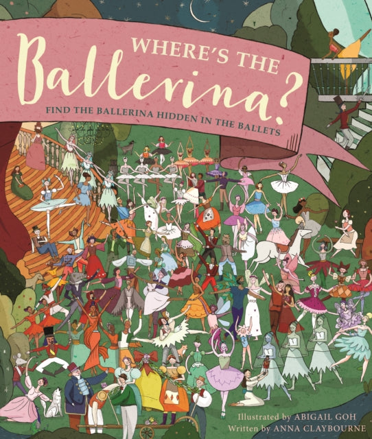 Where's the Ballerina? : Find The Ballerinas Hidden in the Ballets-9781782404507