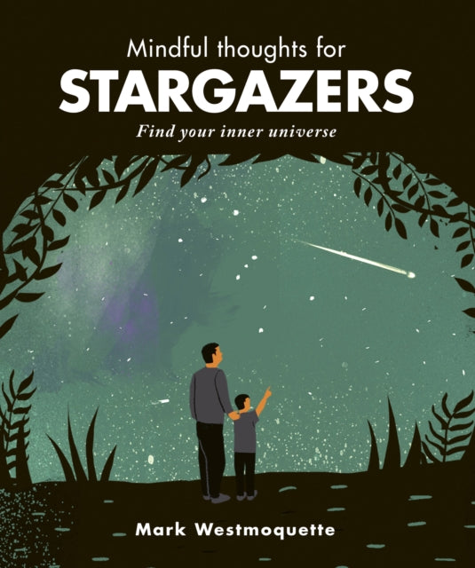Mindful Thoughts for Stargazers : Find your inner universe-9781782407669