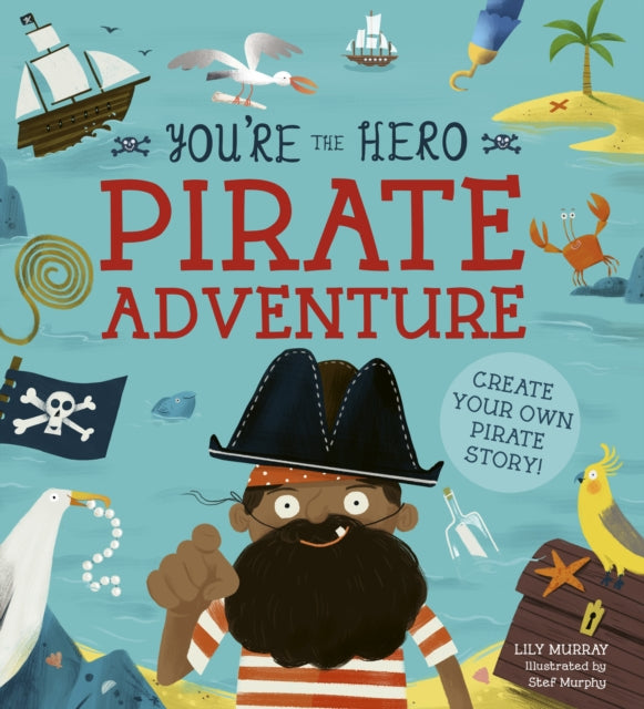 You're the Hero: Pirate Adventure-9781782409403