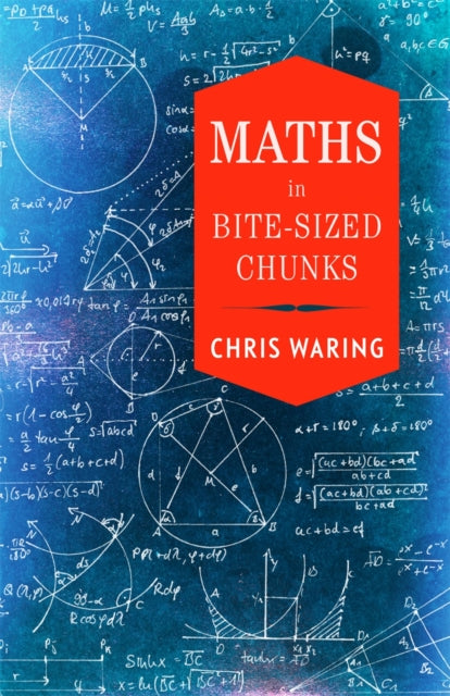 Maths in Bite-Sized Chunks-9781782438465
