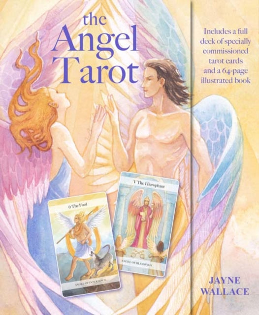 The Angel Tarot : Includes a Full Deck of 78 Specially Commissioned Tarot Cards and a 64-Page Illustrated Book-9781782494737