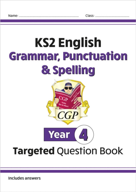 KS2 English Year 4 Grammar, Punctuation & Spelling Targeted Question Book (with Answers)-9781782941323