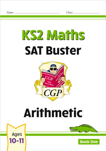 KS2 Maths SAT Buster: Arithmetic - Book 1 (for the 2026 tests)-9781782942306
