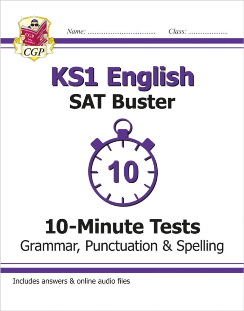 KS1 English SAT Buster 10-Minute Tests: Grammar, Punctuation & Spelling-9781782947066