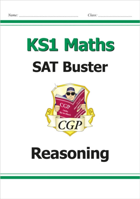 KS1 Maths SAT Buster: Reasoning (for end of year assessments)-9781782947134