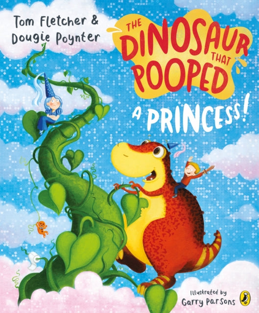 The Dinosaur that Pooped a Princess!-9781782955429