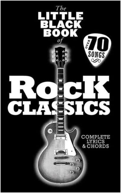The Little Black Songbook : Rock Classics-9781783056019