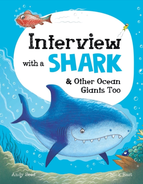 Interview with a Shark : and Other Ocean Giants Too-9781783125678