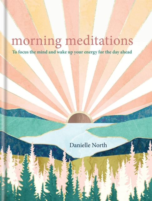 Morning Meditations : To focus the mind and wake up your energy for the day ahead-9781783254354