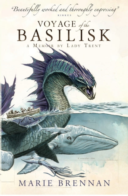 Voyage of the Basilisk : A Memoir by Lady Trent : 3-9781783295067
