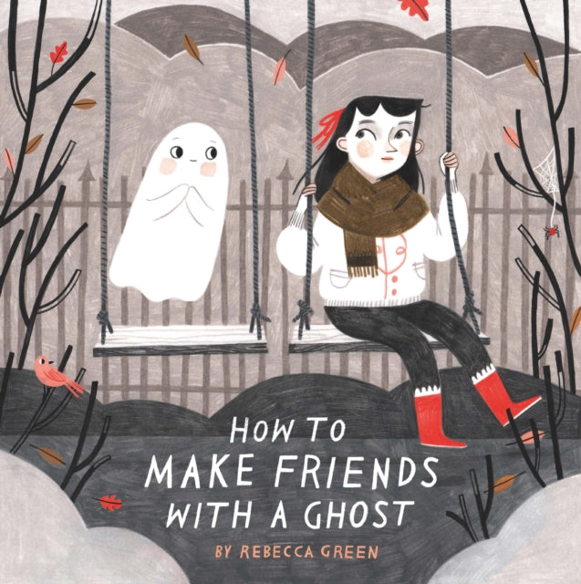 How to Make Friends With a Ghost-9781783446803