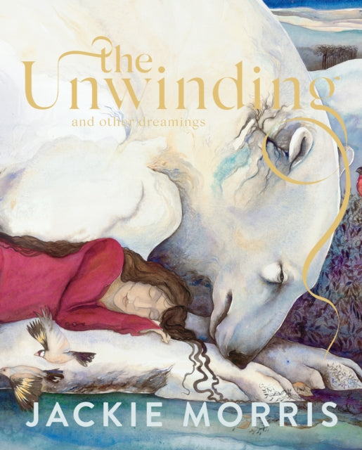 The Unwinding : and other dreamings-9781783529353