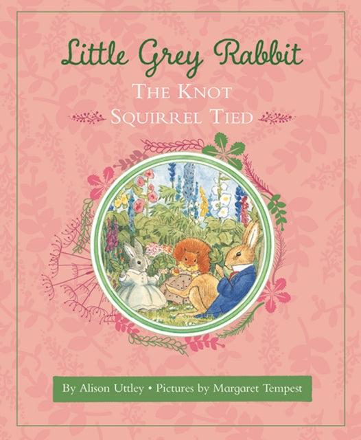 Little Grey Rabbit: The Knot Squirrel Tied-9781783708420