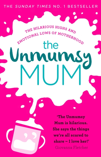 The Unmumsy Mum : The hilarious, relatable No.1 Sunday Times bestseller-9781784161224