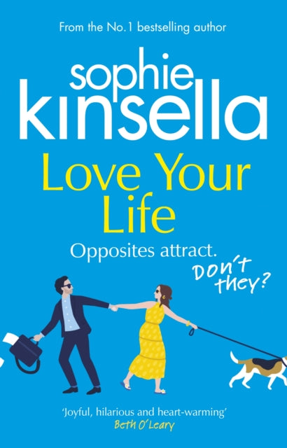 Love Your Life : The joyful and romantic new novel from the Sunday Times bestselling author-9781784163587