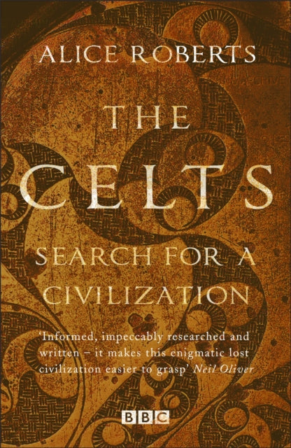 Celts, The - Search for a Civilisation-9781784293352