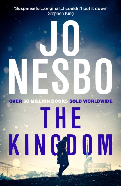 The Kingdom : The new thriller from the Sunday Times bestselling author of the Harry Hole series-9781784709105