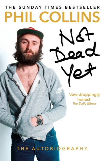 Not Dead Yet: The Autobiography-9781784753603
