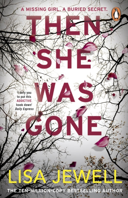 Then She Was Gone : the addictive, psychological thriller from the Sunday Times bestselling author of The Family Upstairs-9781784756253