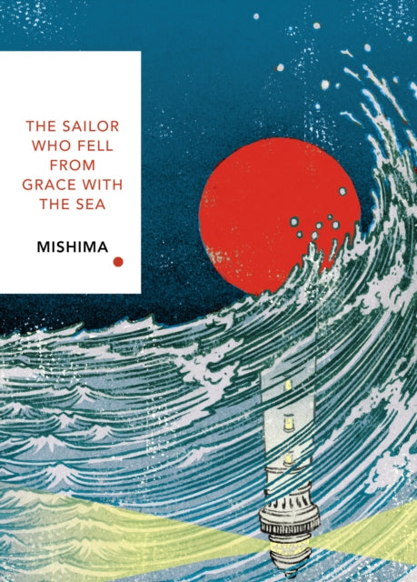 The Sailor Who Fell from Grace With the Sea (Vintage Classics Japanese Series)-9781784875428